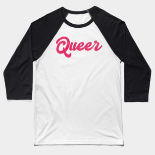 Queer / Faded Retro Typography Statement Design Baseball T-Shirt